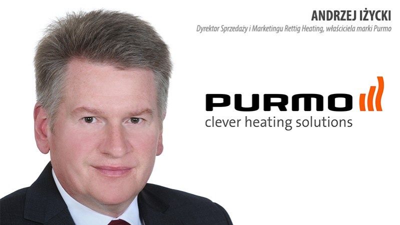 Wywiad z Andrzejem Iżyckim - Dyrektorem Sprzedaży i Marketingu Rettig Heating, właściciela marki Purmo