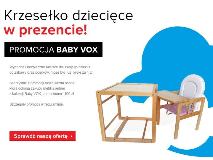 Krzesełko dziecięce lub kołdra do materaca w prezencie. Sprawdź trwające akcje Meble VOX