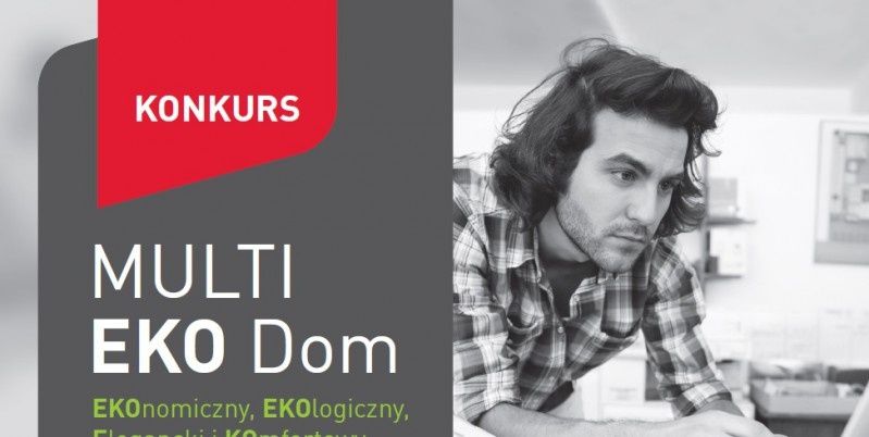 Multi EKO Dom - studenci znów zaprojektują energooszczędną Polskę